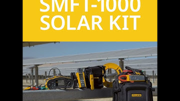 Fluke SMFT-1000 Solar Multifunction Tester Overview