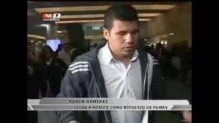 Robin Ramírez Llega A México Para Jugar En Pumas De La Unam 16-12-2012