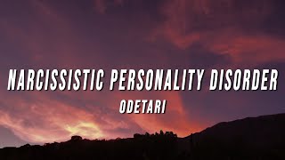 Odetari - NARCISSISTIC PERSONALITY DISORDER (Lyrics) Resimi