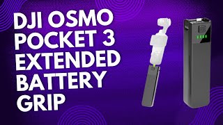 DJI Osmo Pocket 3 EXTENDED Battery Grip Review – 5000mAh Power Boost with 2-Way Charging!