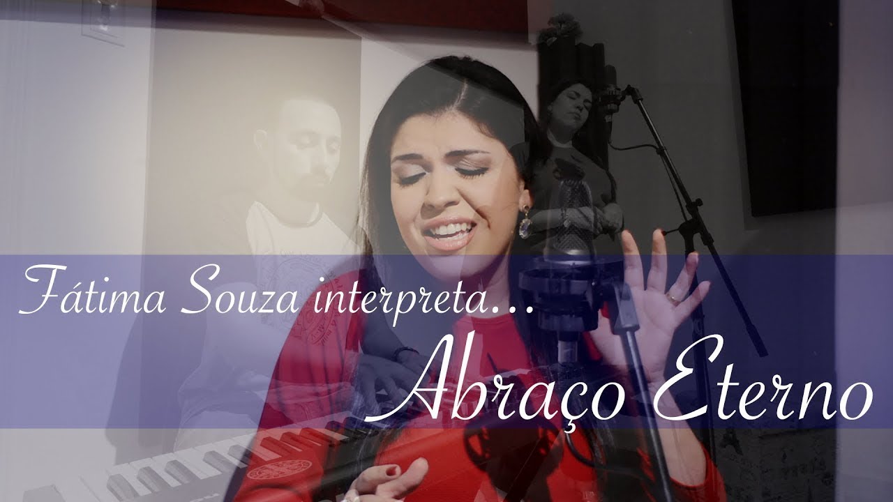 Abraço Eterno - Interp. Fátima Souza