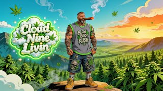 Cloud Nine Livin 💨 | SlowBurnKush | 420 Playlist | Best Stoner Music 2026