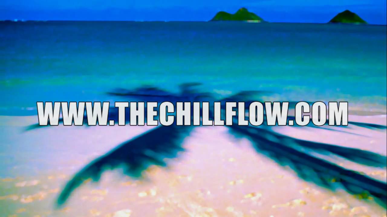 The Chill Flow - Nothing Better Single 