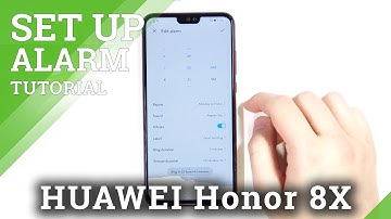 Change Alarm Clock on HUAWEI Honor 8x – Alarm Clock Settings