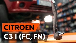 Kā nomainīt Stūres šķērsstiepņa uzgalis CITROËN C3 I (FC_) - video ceļvedis