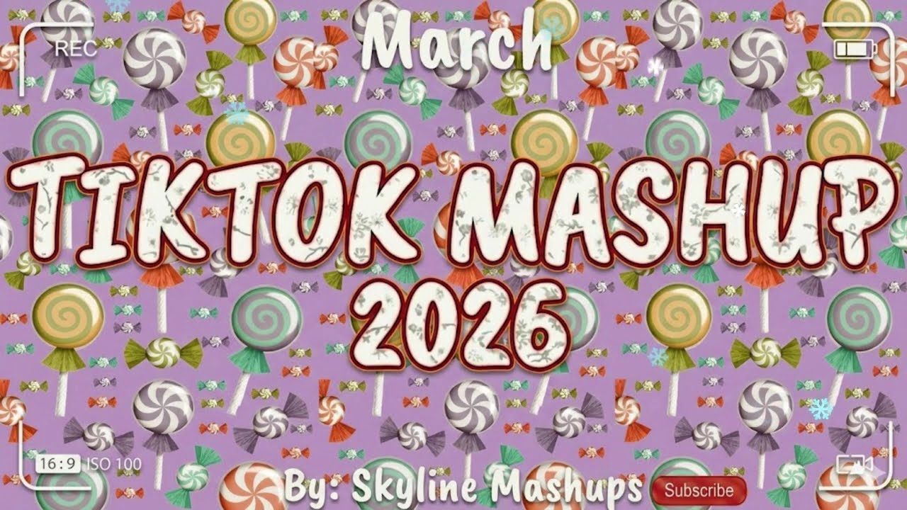 Tiktok Mashup March 2026 (Not Clean)