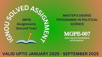 MGPE 007 | MPS | SECOND YEAR | IGNOU SOLVED ASSIGNMENT | JULY 2024 - JANUARY 2025 | ASSIGNMENT