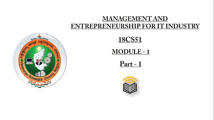 Management and Entrepreneurship for IT Industry (Module-1) (Part-1) | 18CS51 | VTU | 5th SEM CSE