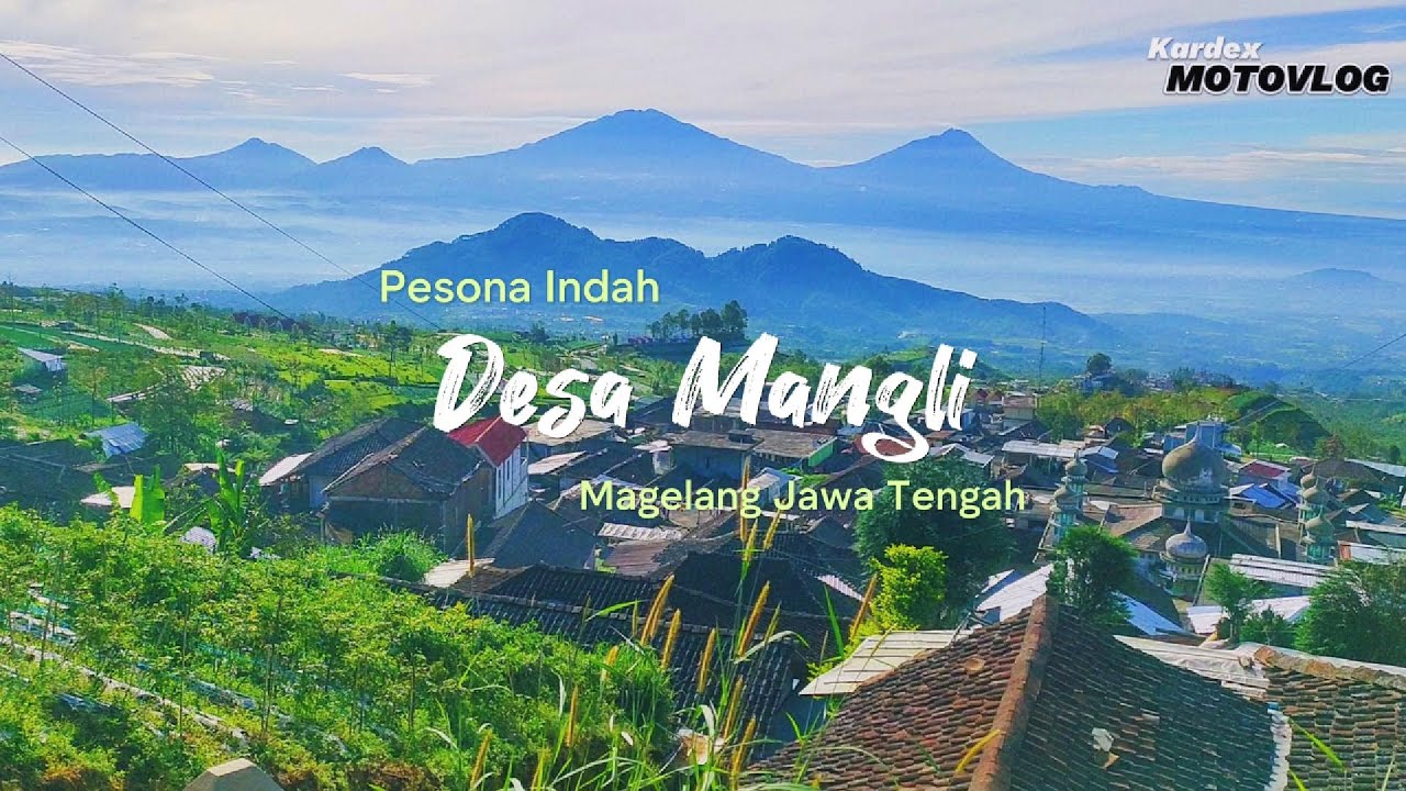 Pesona Indah Desa Mangli