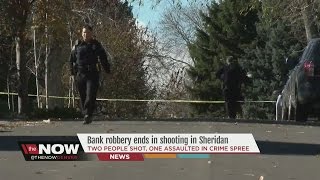 Bank robbery ends in shooting in Sheridan