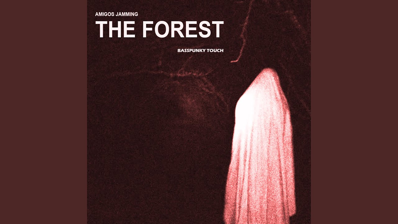 The Forest Basspunky touch