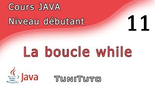 Cours Java -11- La boucle while [Arabe]