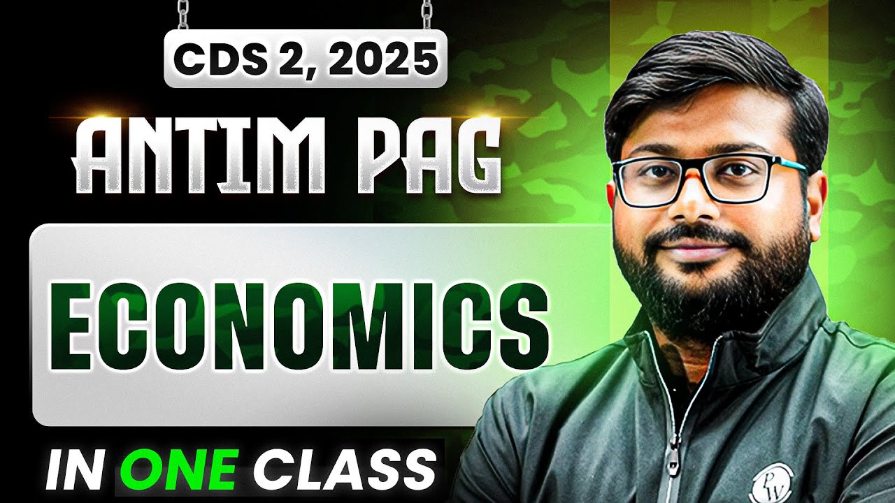 CDS Economics: Complete Economics for CDS 2 2025 in OneShot | Antim Pag for CDS Exam | CDS 2025 ✨