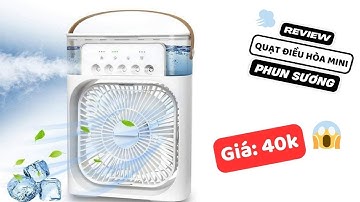 Review quạt điều hòa phun sương mini giá 40k