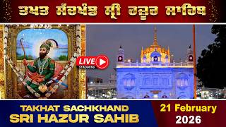 HD Live 21/02/2026 Evening Gurbani From Takhat Sachkhand Sri Hazur AbchalNagar Sahib Nanded.