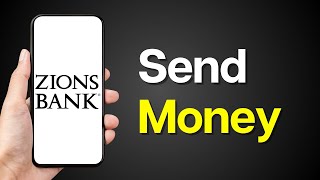 How To Send Money With Zions Bank Online Banking