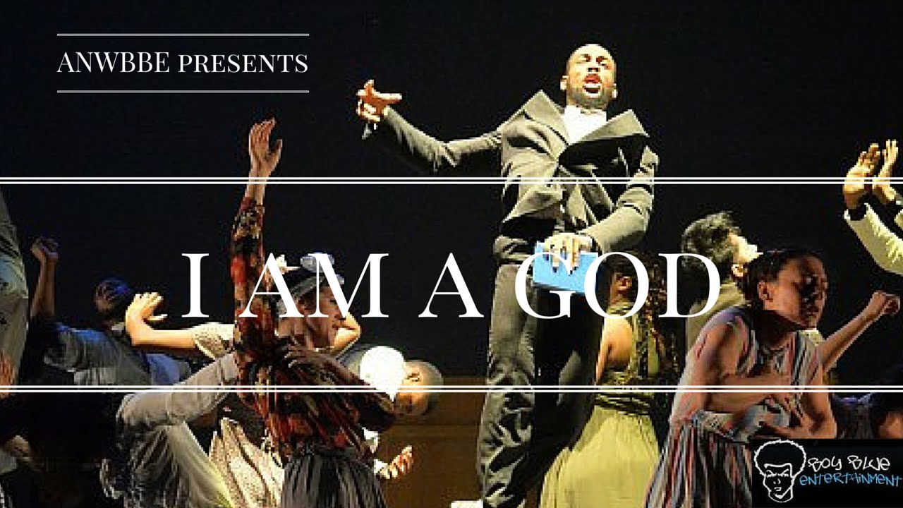 Boy Blue Entertainment: i am a god ANWBBE 2016