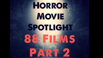 Horror Movie Spotlight Episode 8 - 88 Films Slasher Classics Collection Part 2