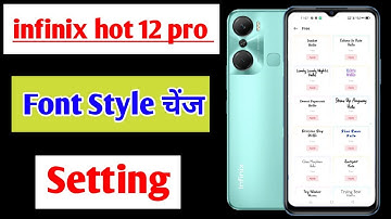 infinix hot 12 pro me font style change kaise kare | how to change font style infinix hot 12 pro