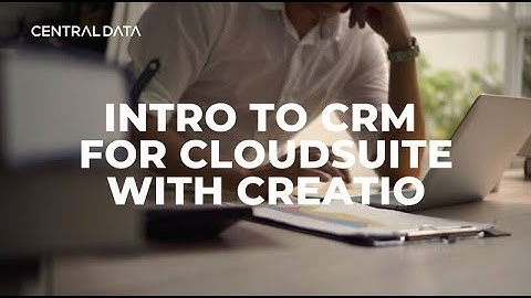No-Code Automation using Creatio CRM for CloudSuite
