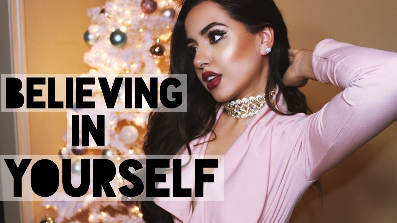 How to Believe in Yourself