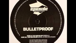 Bulletproof - Nephelim