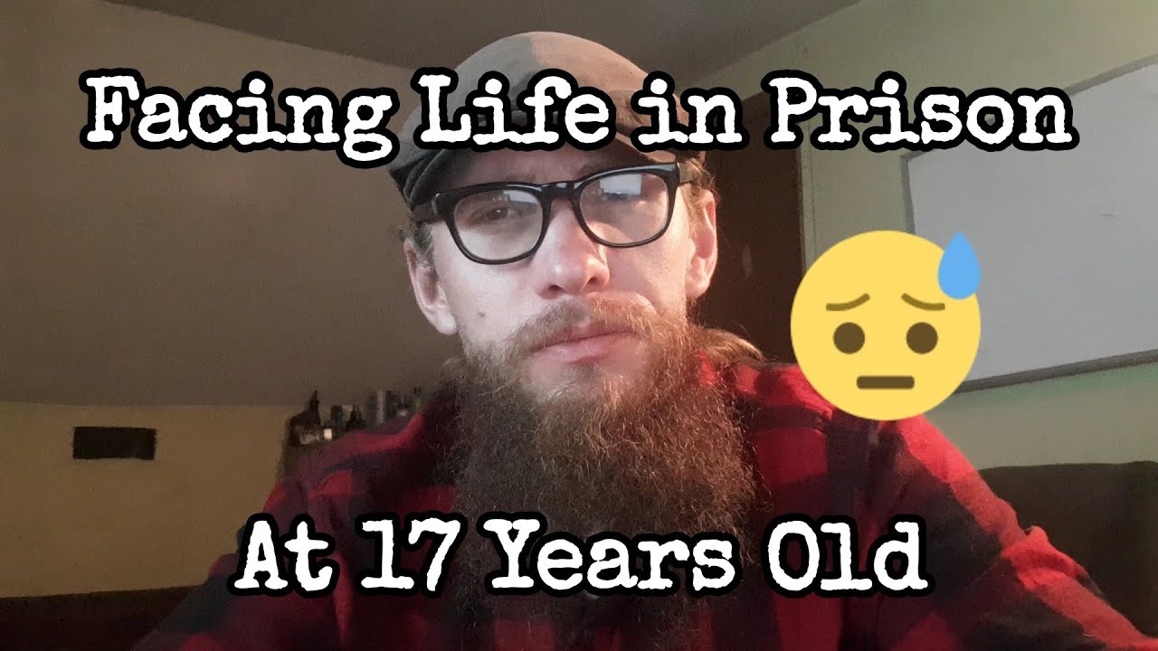 Facing Life in Prison at 17 Years Old - YouTube
