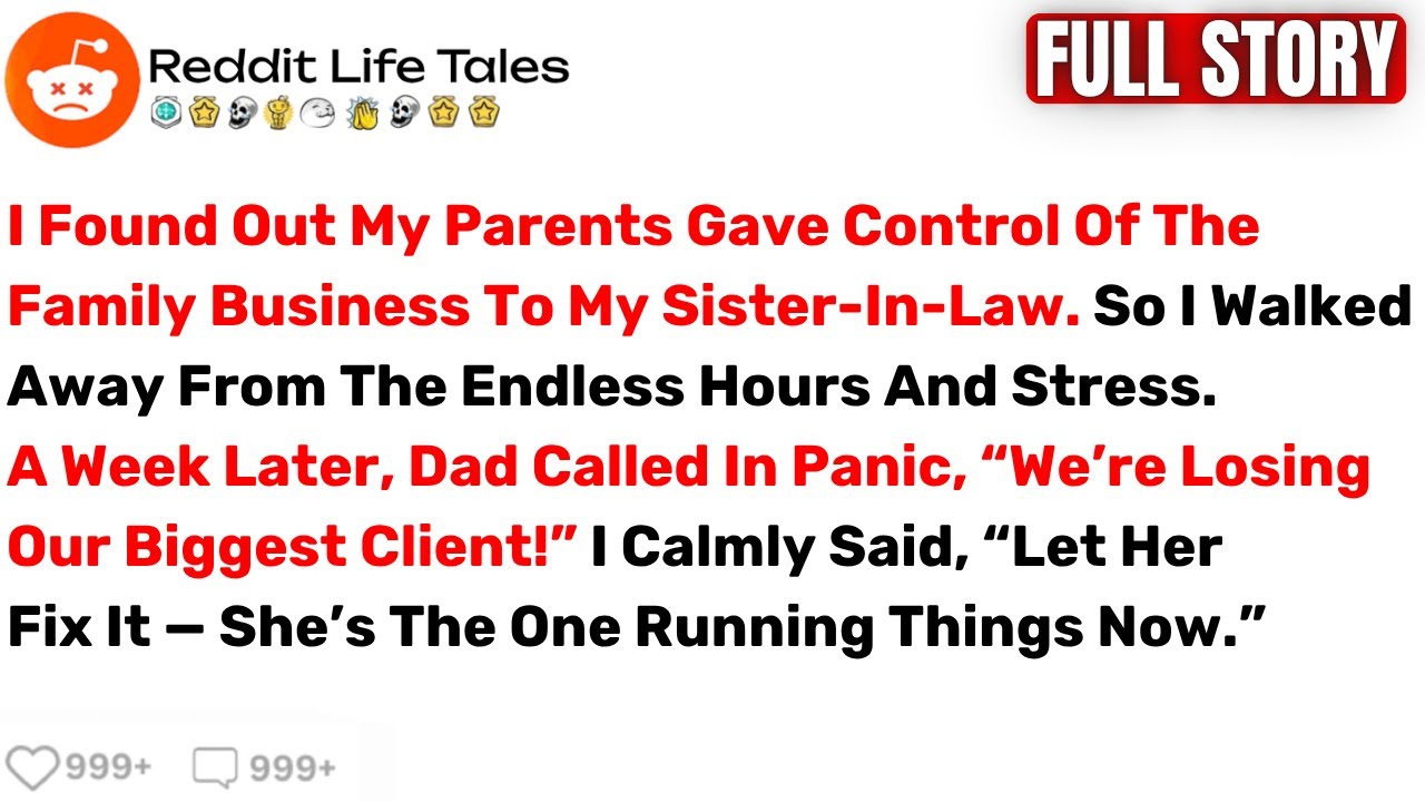 I Found Out My Parents Gave Control Of The Family Business To My Sister... - Best Reddit Stories