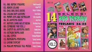 14 Seleksi Pop Trendy 86-88 Vol.2