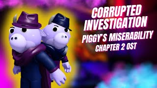 Piggy's Miserability Chapter 2 Ost - Corrupted Investigation