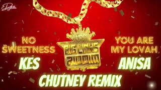 No Sweetness  - Kes X You Are My Lovah - Anisa 2025 Soca Chutney Remix
