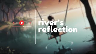 River's Reflection