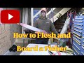 How to Flesh And Board A Fisher