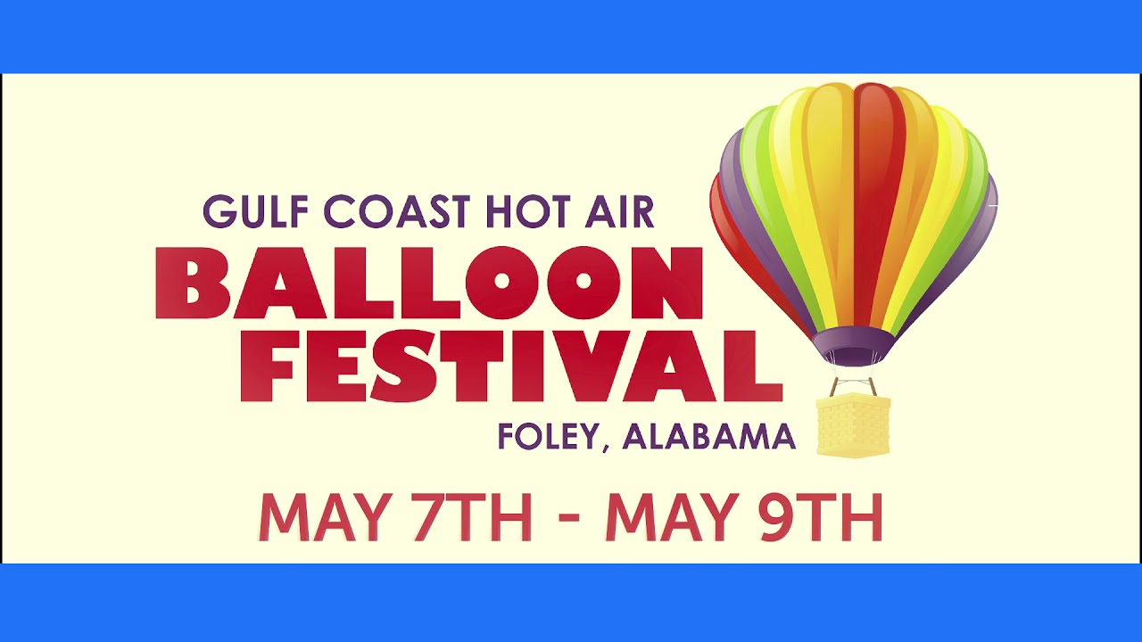 Gulf Coast Hot Air Balloon Festival at OWA YouTube