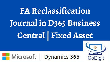 FA Reclassification Journal in D365 Business Central | Fixed Asset