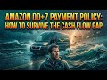 Navigating the Amazon DD+7 Payment Gap