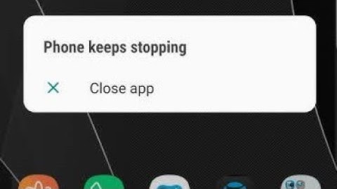 How to fix phone keeps stopping close app | unfortunately phone has stopped