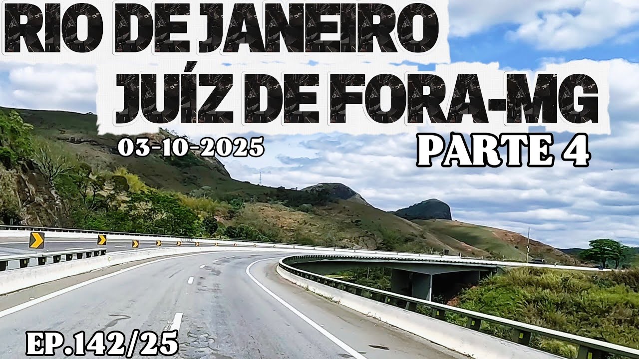 RIO DE JANEIRO ATÉ JUÍZ DE FORA-MG, PARTE 4 #riodejaneiro #minasgerais ...