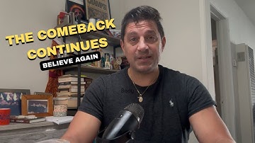 The Comeback Continues — Creating My Own Future