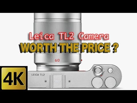 LEICA TL2 CAMERA - SPECS & REVIEW - IS IT WORTH THE PRICE?