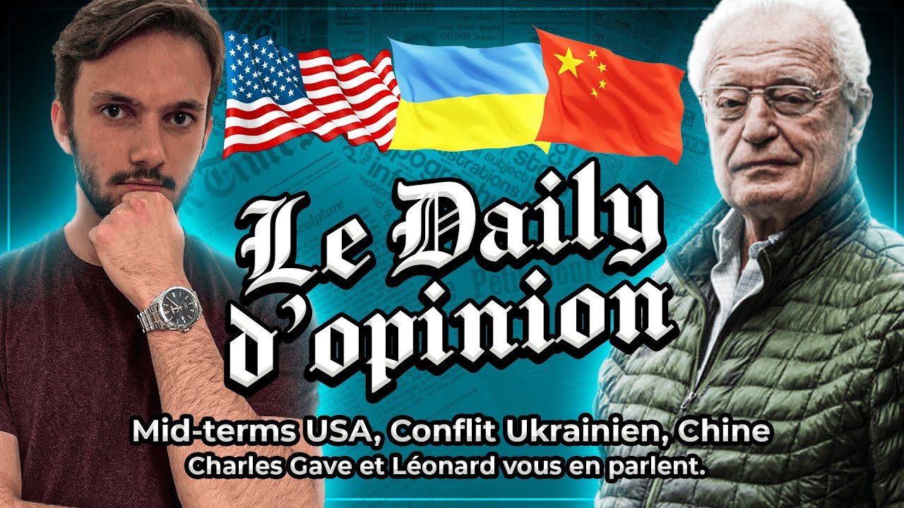 Mid-terms aux USA, Kherson, Chine, Inflation, Charles Gave et Léonard refont l'actualité.