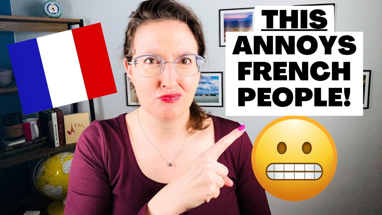 These 9 things OFFEND French people! 😬