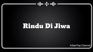 (Lirik Video) Rindu Di Jiwa - Encik Mimpi chords