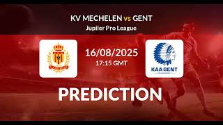 Mechelen VS Gent | Belgium Pro League Match Prediction