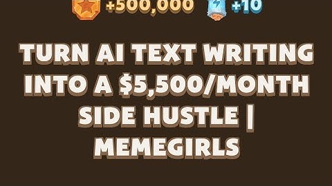 Turn AI Text Writing Into a $5,500/Month Side Hustle | MemeGirls video code