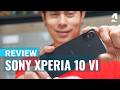 Sony Xperia 10 VI full review