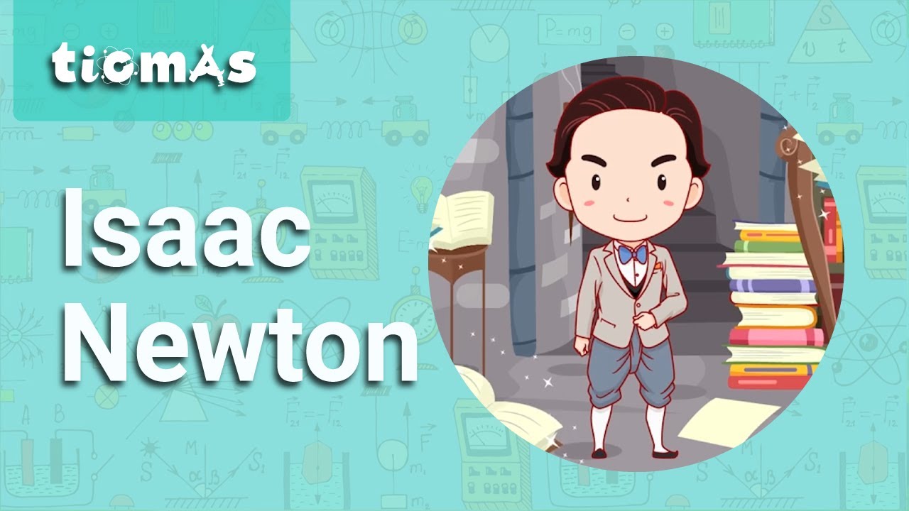 Científicos en la Historia: ¿quién fue Isaac Newton? - YouTube