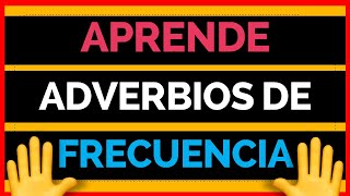 What are adverbs of frequency? What are they? How are they used? | Always, Sometimes, Never in En...
