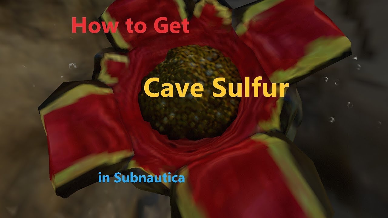 How To Get Cave Sulfur In Subnautica - Youtube How To Get Cave Sulfur In Subnautica - Youtube
