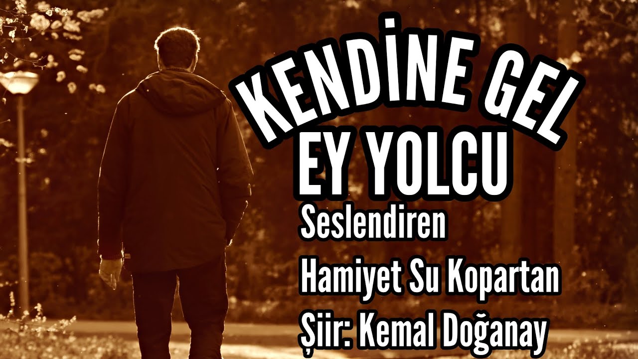 KENDİNE GEL EY YOLCU - Seslendiren: Hamiyet Su Kopartan - Şiir: Kemal Doğanay - Müzik: Mustafa Kabak